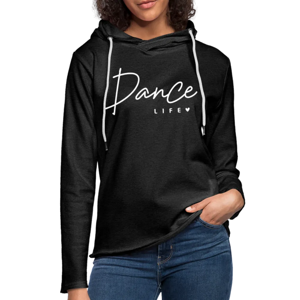 Dance Life Lightweight Terry Hoodie